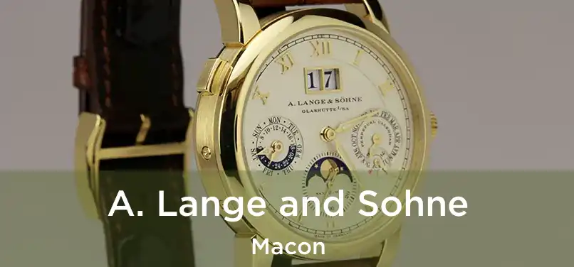 A. Lange and Sohne Macon