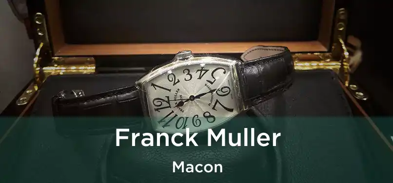 Franck Muller Macon