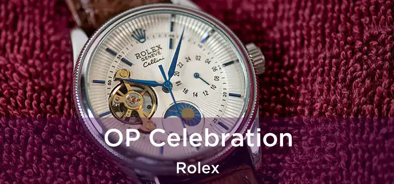 OP Celebration Rolex