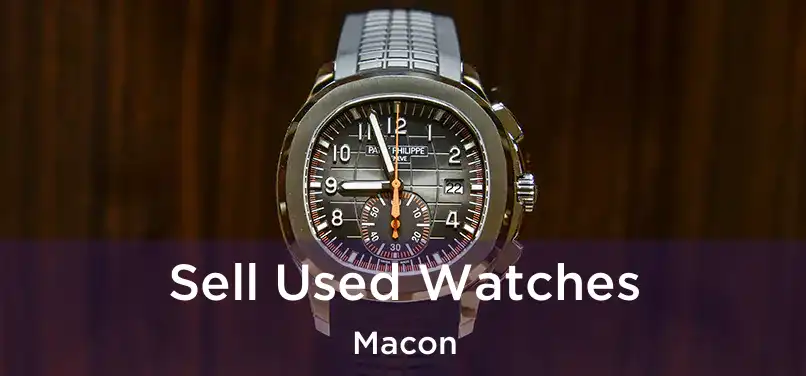 Sell Used Watches Macon