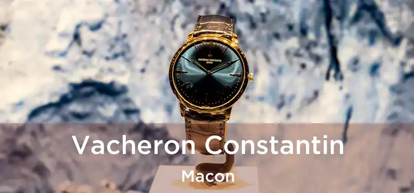 Vacheron Constantin Macon