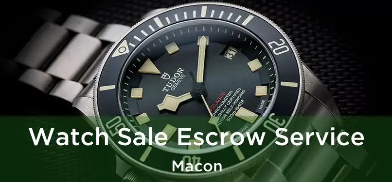 Watch Sale Escrow Service Macon