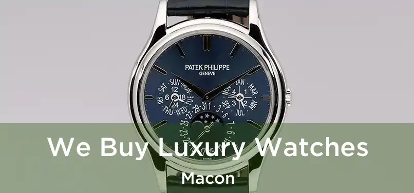 We Buy Luxury Watches Macon