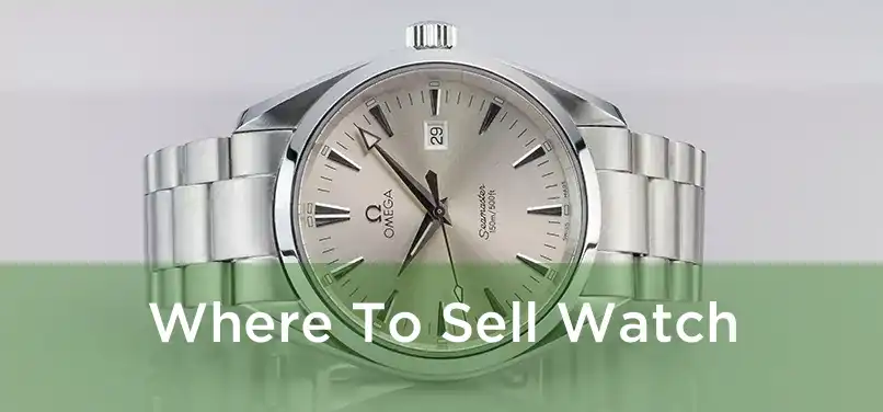 Where To Sell Watch 